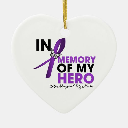 Pancreatic Cancer Tribute In Memory of My Hero Ceramic Ornament