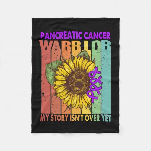 Pancreatic Cancer Warrior My Story Isnt Over Yet  Fleece Blanket