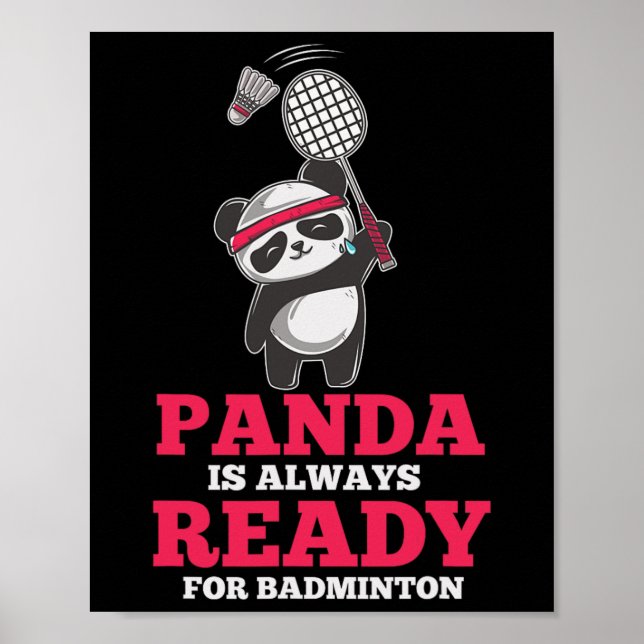 Panda Always Ready Dminton Player Bear Animal Love Poster (Front)
