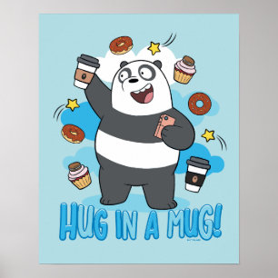 Panda Bear - Hug in a Mug! Poster