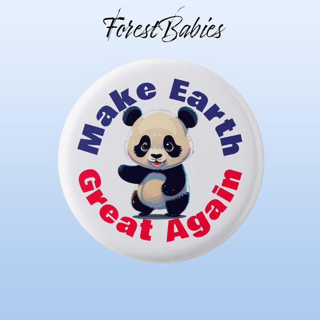  Panda Bear, Make Earth Great Again, Environmental Button (Panda 🐼 ForestBabies Button)