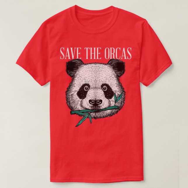 Panda Bear Orca - Parody Killer Whale Funny saying T-Shirt (Design Front)