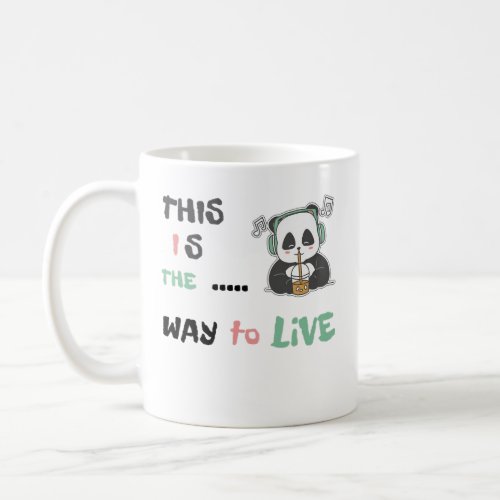 Panda groove chill vibis and juicy tunes  coffee mug