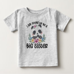 Panda I am going to be a big sister Baby T-Shirt