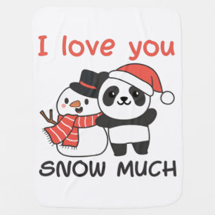 Panda I Love You Snow Much Snowman Pun Baby Blanke Blanket