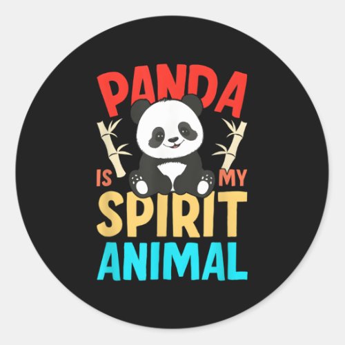 Panda Is My Spirit Animal Classic Round Sticker