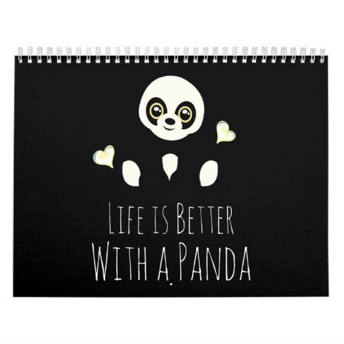 Panda Lover  Life Is Better With A Panda Calendar