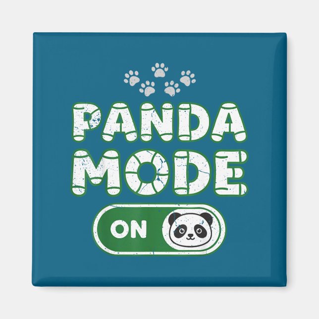 Panda Mode On Funny Animal Bear Lover Owner Costum Magnet (Front)