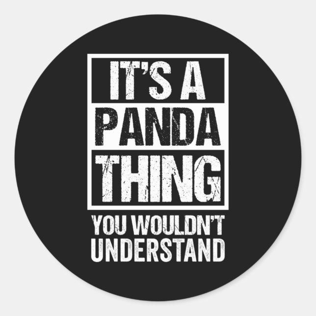 Panda Quote It'S A Panda Thing Panda Bear Classic Round Sticker (Front)