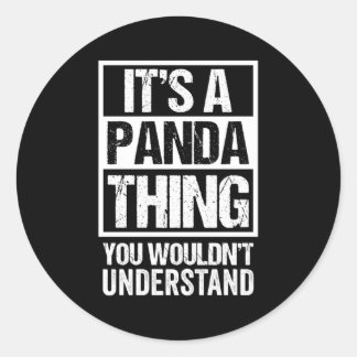 Panda Quote It'S A Panda Thing Panda Bear Classic Round Sticker