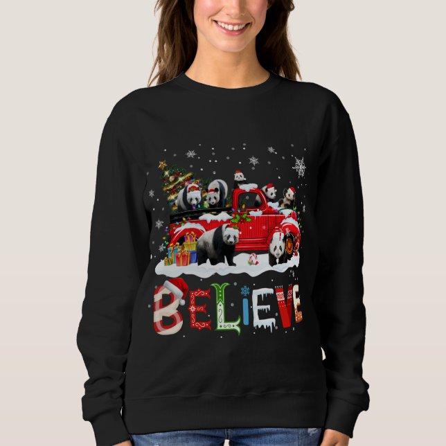 Panda Riding Red Truck Christmas Tree Believe Sant Sweatshirt (Front)