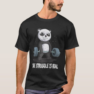 Panda The Struggle Is Real Weightlifting Fitness G T-Shirt