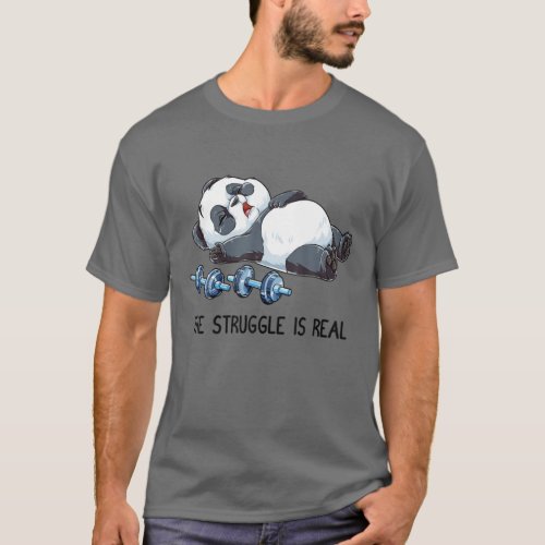 Panda The Struggle Is Real Weightlifting Fitness G T_Shirt
