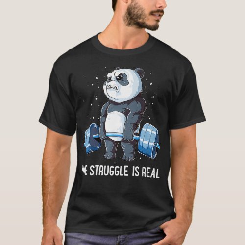 Panda The Struggle Is Real Weightlifting Fitness T_Shirt