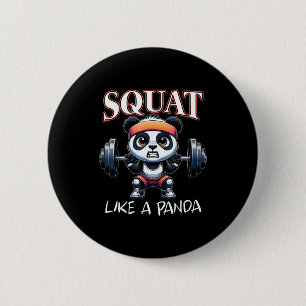 Panda Weightlifting Fitness Funny Gym Quote Squat  Button