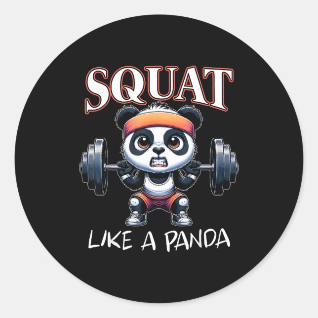 Panda Weightlifting Fitness Funny Gym Quote Squat  Classic Round Sticker (Front)