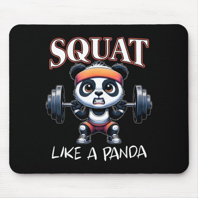 Panda Weightlifting Fitness Funny Gym Quote Squat  Mouse Pad (Front)