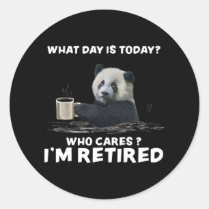 Panda With Coffee What Day Is Today Who Cares Gift Classic Round Sticker