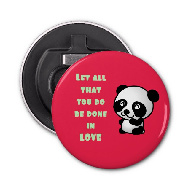Panda with Inspirational Love Quote Bottle Opener (Front)