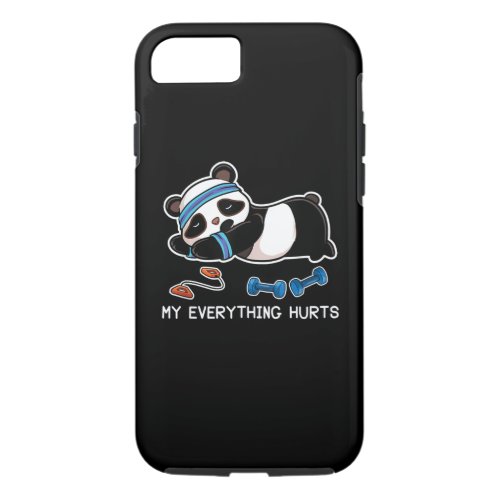 Panda Workout Gym My Everything Hurts iPhone 87 Case