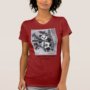 Panda - You can make the world a better place. T-Shirt