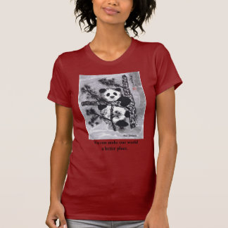 Panda - You can make the world a better place. T-Shirt
