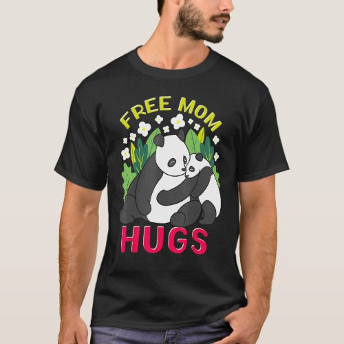 Pandas Free Mom Hugs T-Shirt