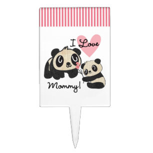 Pandas I Love Mommy Cake Topper
