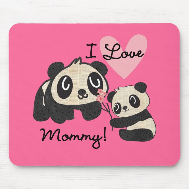 Pandas I Love Mommy Mouse Pad (Front)