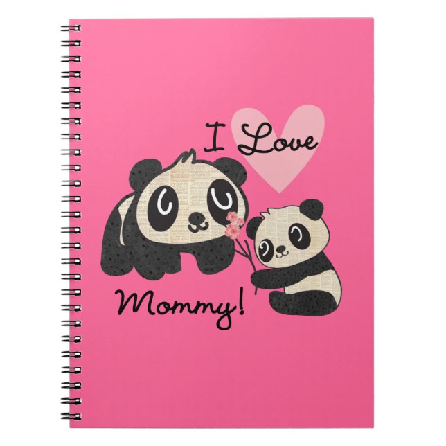 Pandas I Love Mommy Notebook (Front)