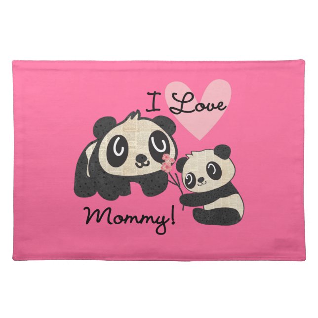 Pandas I Love Mommy Placemat (Front)