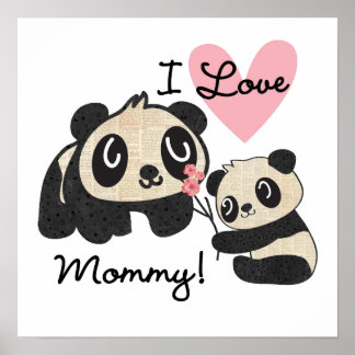 Pandas I Love Mommy Poster