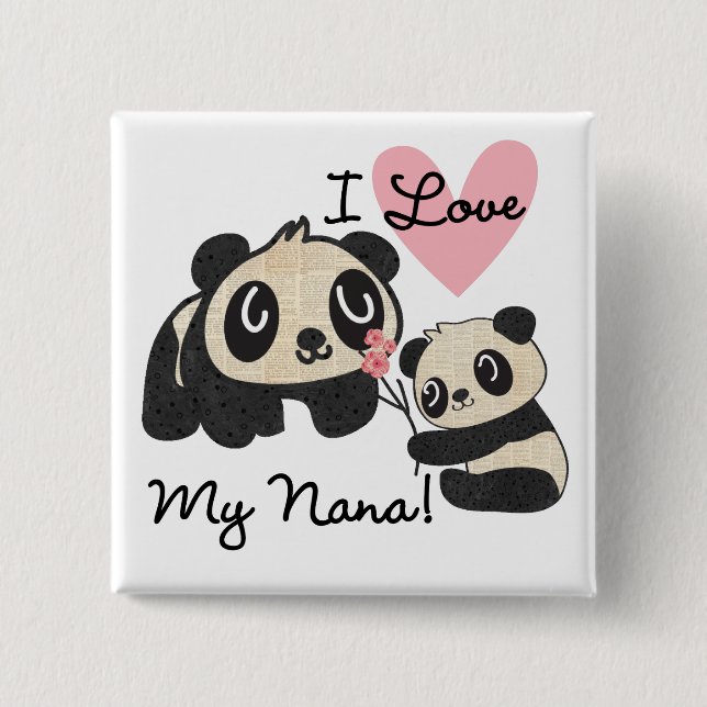 Pandas I Love My Nana Pinback Button (Front)