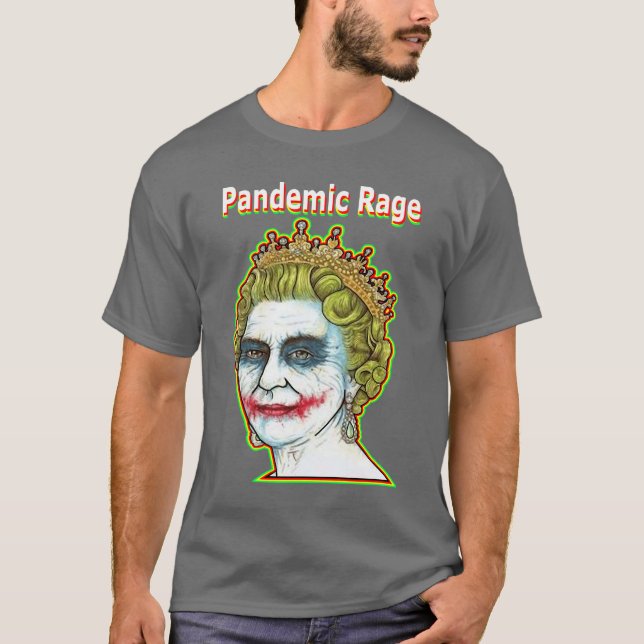 Pandemic Rage - Queen Joker t shirt by DMT (Front)