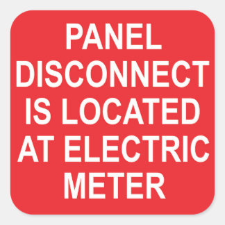 Panel Disconnect Is Located At Electric Meter Square Sticker
