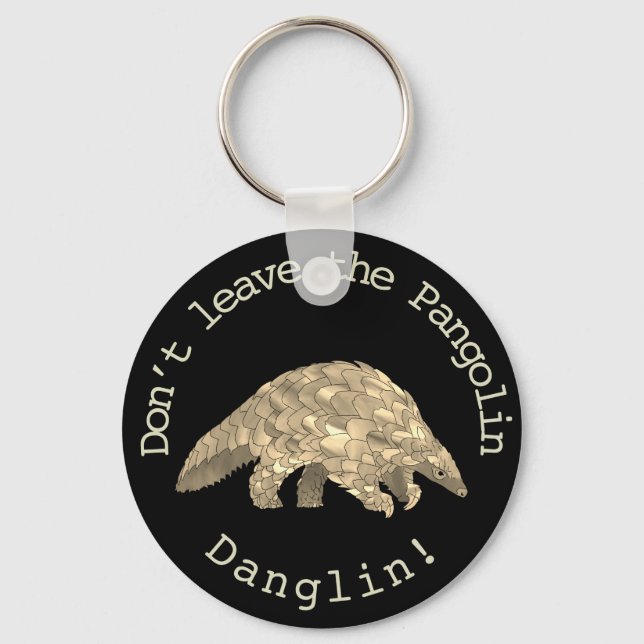 Pangolin Danglin! Cute Endangered Animal Activist Keychain (Front)