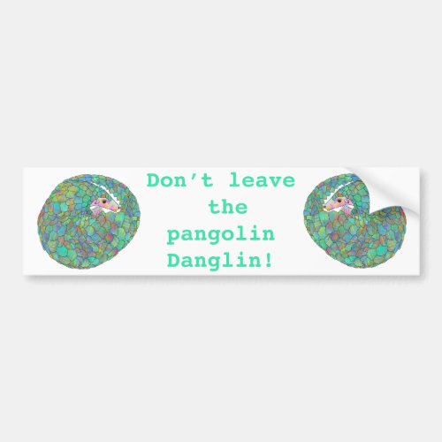 Pangolin Danglin Endangered Curled Up Animal Art Bumper Sticker