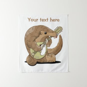 Pangolin Playing Musical Instrument Tapestry by earlykirky at Zazzle