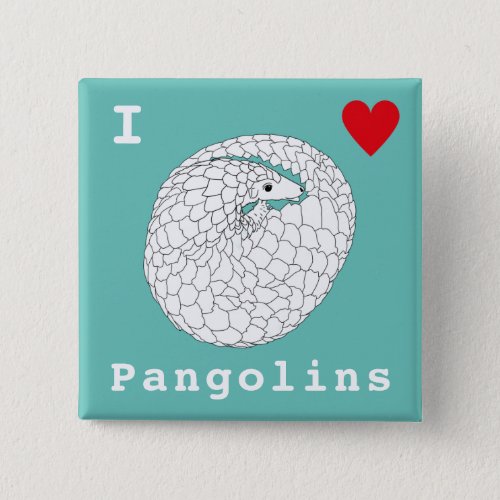 Pangolin rare cute Endangered Animal slogan Teal Button