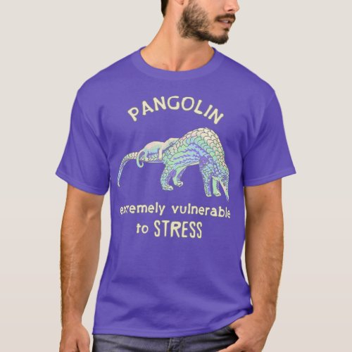 Pangolin Vulnerable to Stress T_Shirt