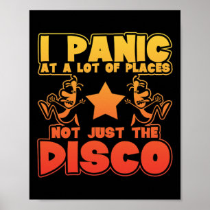 Panic At A Lot Of Places. Not Just The Disco  Poster