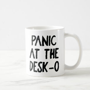 "Panic at the Desk O" Mug 🖥️😱