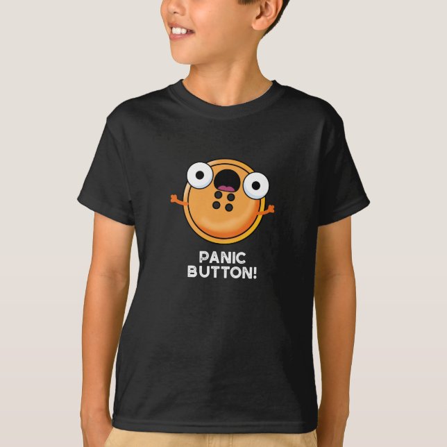 Panic Button Funny Sewing Pun Dark BG T-Shirt (Front)