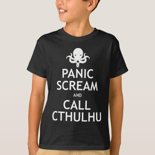 Panic Scream and Call Cthulhu T_Shirt