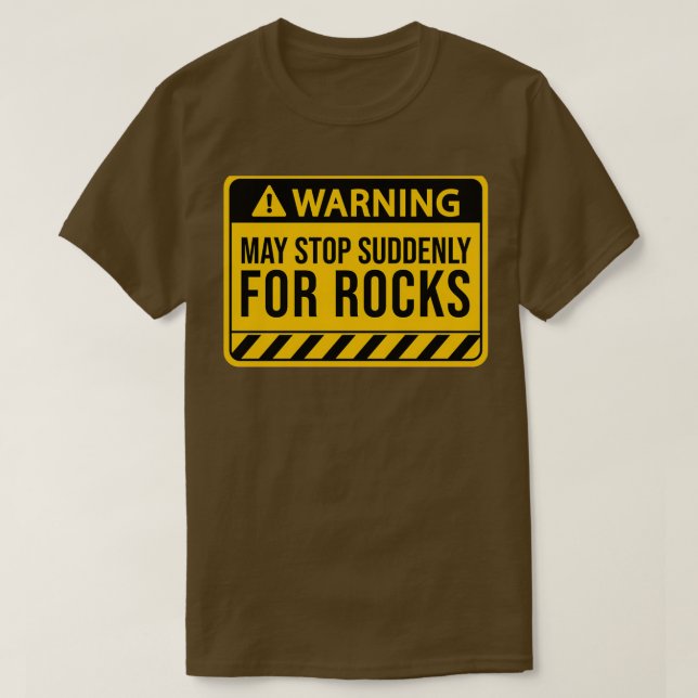 Panneau dx27avertissement Roches Gologue drle Lx27 T-Shirt (Design Front)
