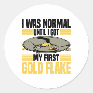 Panning for gold classic round sticker