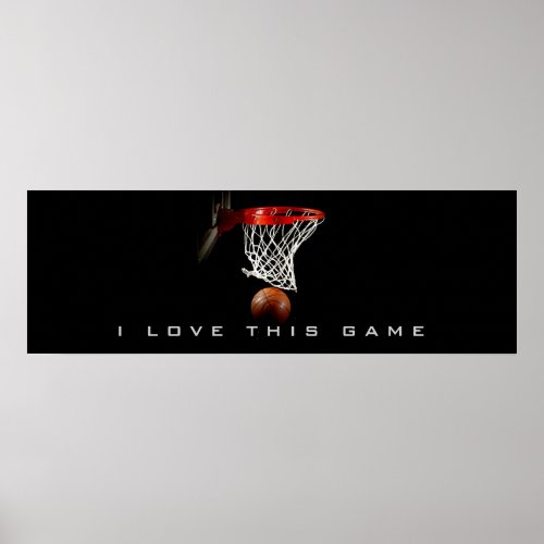 Panoramic Basketball Poster I Love This Game