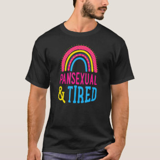 Pansexual And Tired Cute Boho Style Bohemian Rainb T-Shirt