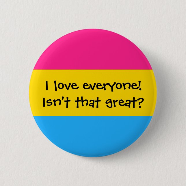Pansexual "Love Everyone" Button (Front)