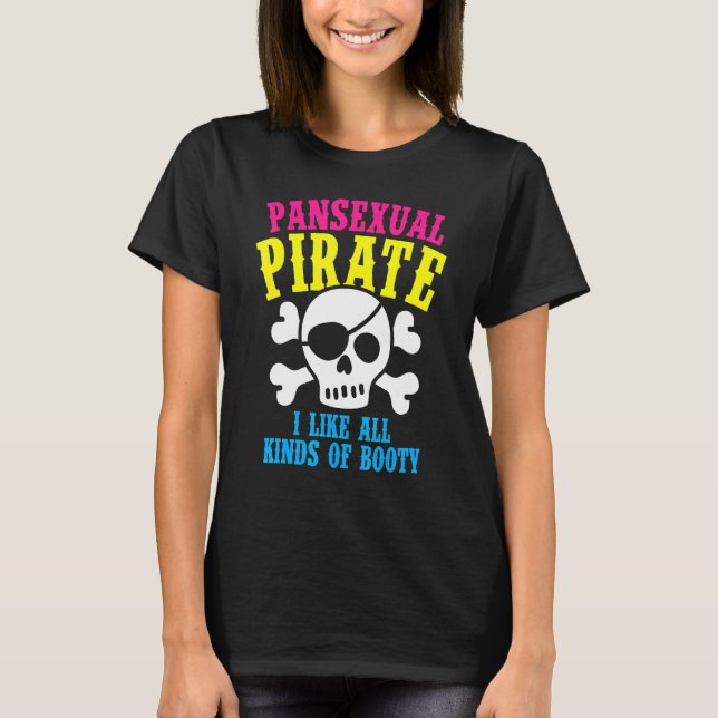 Pansexual Pirate Booty Rainbow Ally LGBTQ Pride Co T-Shirt (Front)